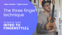Episode 1 - The Three Finger Technique