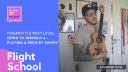 Episode 4. Intro to Tremolo - Playing a Piece by Sammy