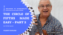 Beginner to Intermediate in 10 Easy Steps - Circle of Fifths - Part 2